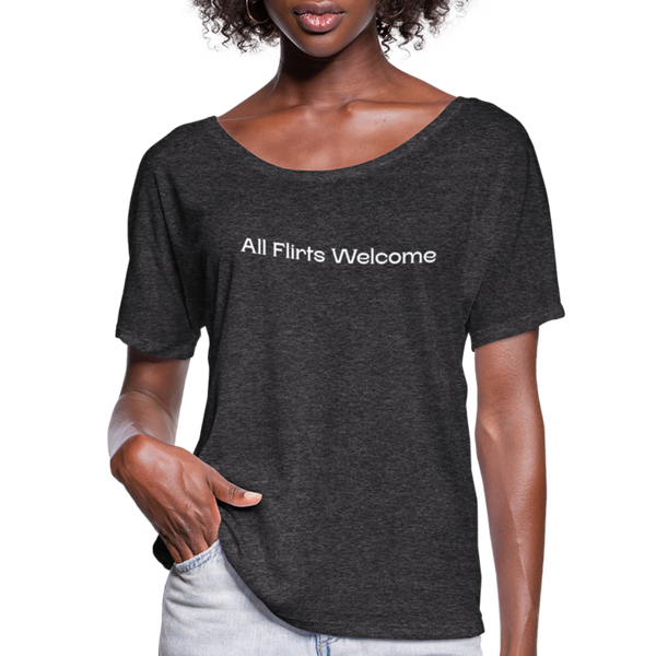 All Flirts Welcome - charcoal gray